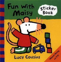 Fun With Maisy (Maisy Mouse)