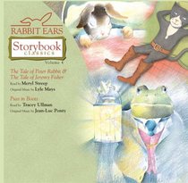 Rabbit Ears Storybook Classics: Volume Four: The Tale of Peter Rabbit