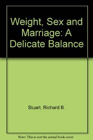 Weight, Sex and Marriage: A Delicate Balance