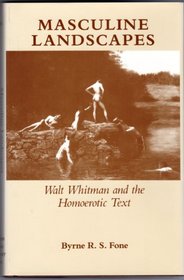 Masculine Landscapes: Walt Whitman and the Historical Text