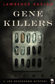 Gene Killers (Joe Henderson Mysteries)