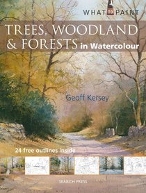 Trees, Woodland & Forests in Watercolour (What to Paint)