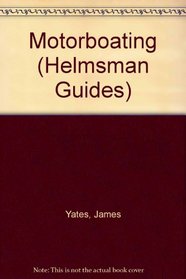 Motorboating (Helmsman Guides)