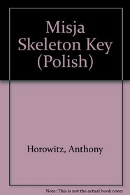 Misja Skeleton Key (Polish)