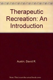 Therapeutic Recreation: An Introduction