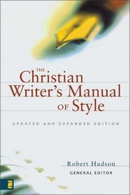 Christian Writer's Manual of Style, The : Updated and Expanded Edition