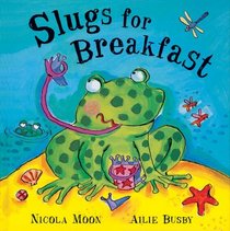 Slugs for Breakfast
