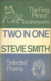 Two in one: Selected poems;: And, The frog prince and other poems,
