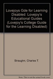 Lovejoy's College Guide for the Learning Disabled