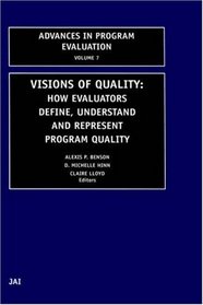 Visions of Quality (Advances in Program Evaluation)