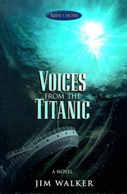 Voices from the Titanic (Mysteries in Time, Bk 2)