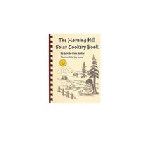 The Morning Hill solar cookery book