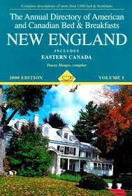 Annual Directory of American and Canadian Bed and Breakfasts, 2000 : New England Includes Eastern Canada