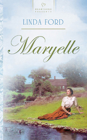 Maryelle (Heartsong Presents, Bk 547)