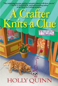 A Crafter Knits a Clue (Handcrafted Mystery, Bk 1)