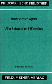 Uber Seiendes und Wesenheit =: De ente et essentia : lateinisch-deutsch (Philosophische Bibliothek) (German Edition)