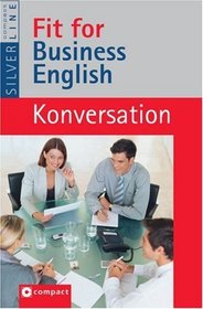 Fit for Business English. Konversation