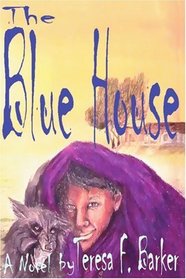 The Blue House: A Novel