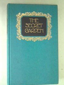 The Secret Garden, A Little Princess, and Little Lord Fauntleroy