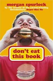 Don't Eat This Book - Fast Food And The Supersizing Of America