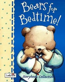 Bears for Bedtime: Storybook Collection