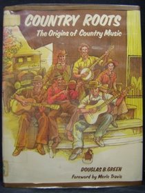 Country roots: The origins of country music