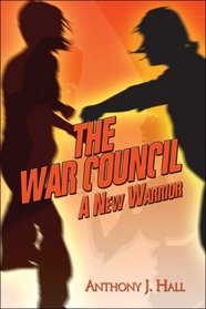 The War Council: A New Warrior