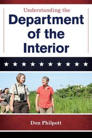 Understanding the Department of the Interior (The Cabinet Series)