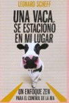 Una Vaca Se Estaciono en Mi Lugar (Spanish Edition)