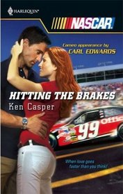 Hitting the Brakes (Harlequin NASCAR)