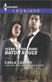 Scene of the Crime: Baton Rouge (Scene of the Crime, Bk 9) (Harlequin Intrigue, No 1524)