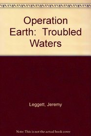 Troubled Waters (Operation Earth)
