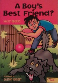 A Boy's Best Friend? (Momentum Literacy Program, Step 5 Level C)