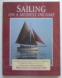 Sailing on a Modest Income: An Anthology of Articles from 