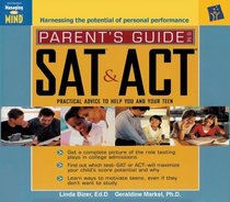 Parent's Guide to the SAT and ACT: Practical Advice to Help You and Your Teen