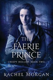 The Faerie Prince (Creepy Hollow) (Volume 2)