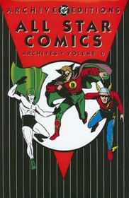 All Star Comics - Archives, Volume 0 (Archive Editions (Graphic Novels))