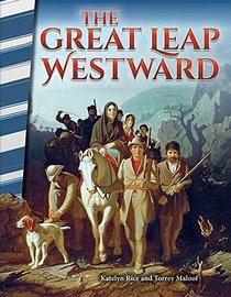 The Great Leap Westward (Primary Source Readers)
