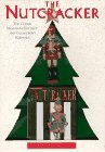 The Nutcracker: The Classic Miniature Edition and Collector's Keepsake