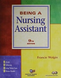 Being a Nursing Assistant and CNA Certified Nursing Assistant Exam Cram Package (9th Edition)
