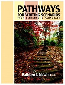 Pathways for Writing Scenarios: From Sentence to Paragraph (with MyWritingLab Student Access Code Card)