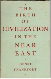 Birth of Civilization in the Near East