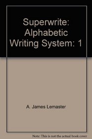 Superwrite: Alphabetic Writing System