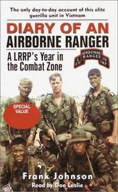 Diary of an Airborne Ranger : A LRRP's Year in the Combat Zone