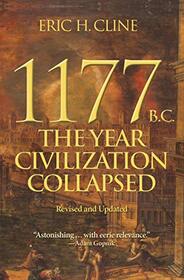 1177 B.C.: The Year Civilization Collapsed: Revised and Updated (Turning Points in Ancient History, Bk 6)