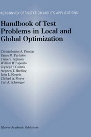 Handbook of Test Problems in Local and Global Optimization (Nonconvex Optimization and Its Applications)