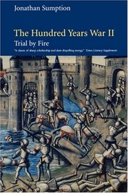 The Hundred Years War: Trial by Fire (The Middle Ages Series)