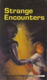 Strange Encounters (Spellbinders Anthologies)
