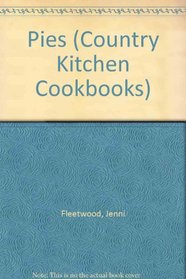 Pies (Country Kitchen Cookbooks)