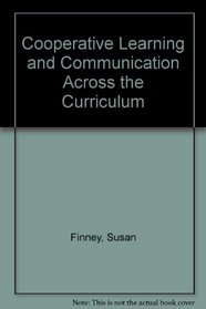 Cooperative Learning and Communication Across the Curriculum (G1493)
